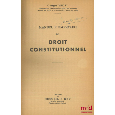 MANUEL ÉLÉMENTAIRE DE DROIT CONSTITUTIONNEL