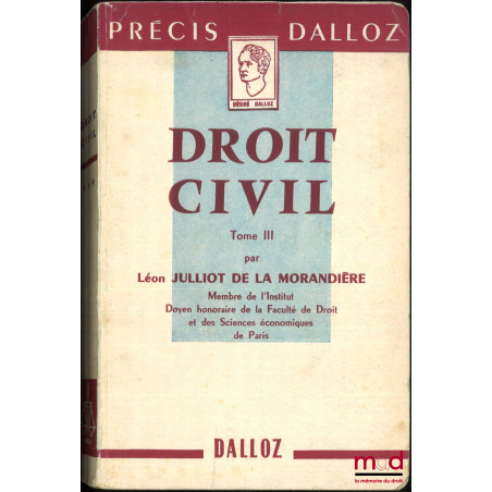 PRÉCIS DE DROIT CIVIL publié d?après le Cours élémentaire de Droit civil français d?Ambroise Colin et Henri Capitant, coll. P...