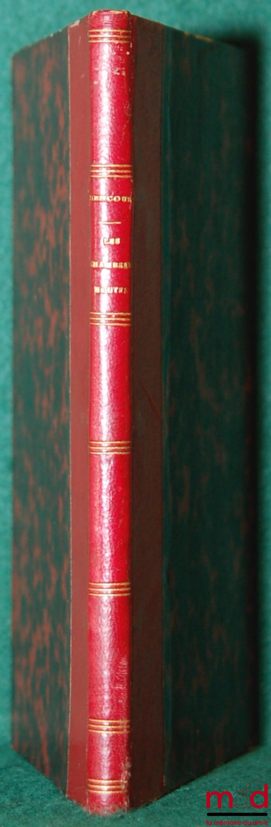 BIENCOURT (Marquis de) – LES CHAMBRES HAUTES, LEUR COMPOSITION ET LEUR RÔLE EN EUROPE ET EN AMÉRIQUE, D’UNE CHAMBRE HAUTE EN FRANCE, coll. Questions du jour