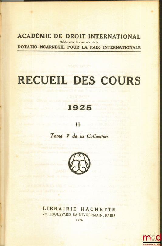 Collectif – RECUEIL DES COURS, Académie de droit international, 1925 -II, t. 7 de la collection