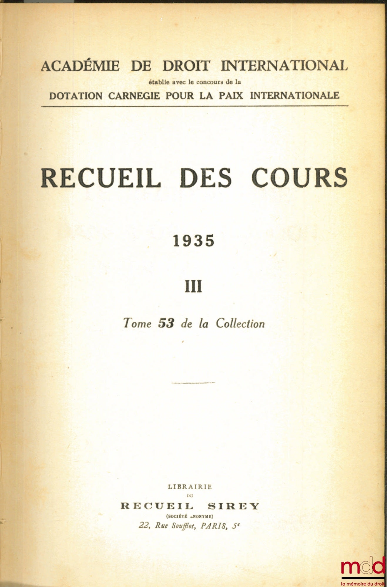 [Collectif] – RECUEIL DES COURS, Académie de droit international, 1935 -III, t. 53 de la collection