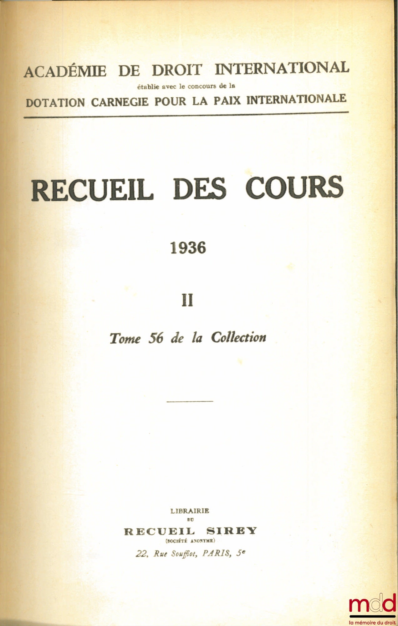 [Collectif] – RECUEIL DES COURS, Académie de droit international, 1936 -II, t. 56 de la collection