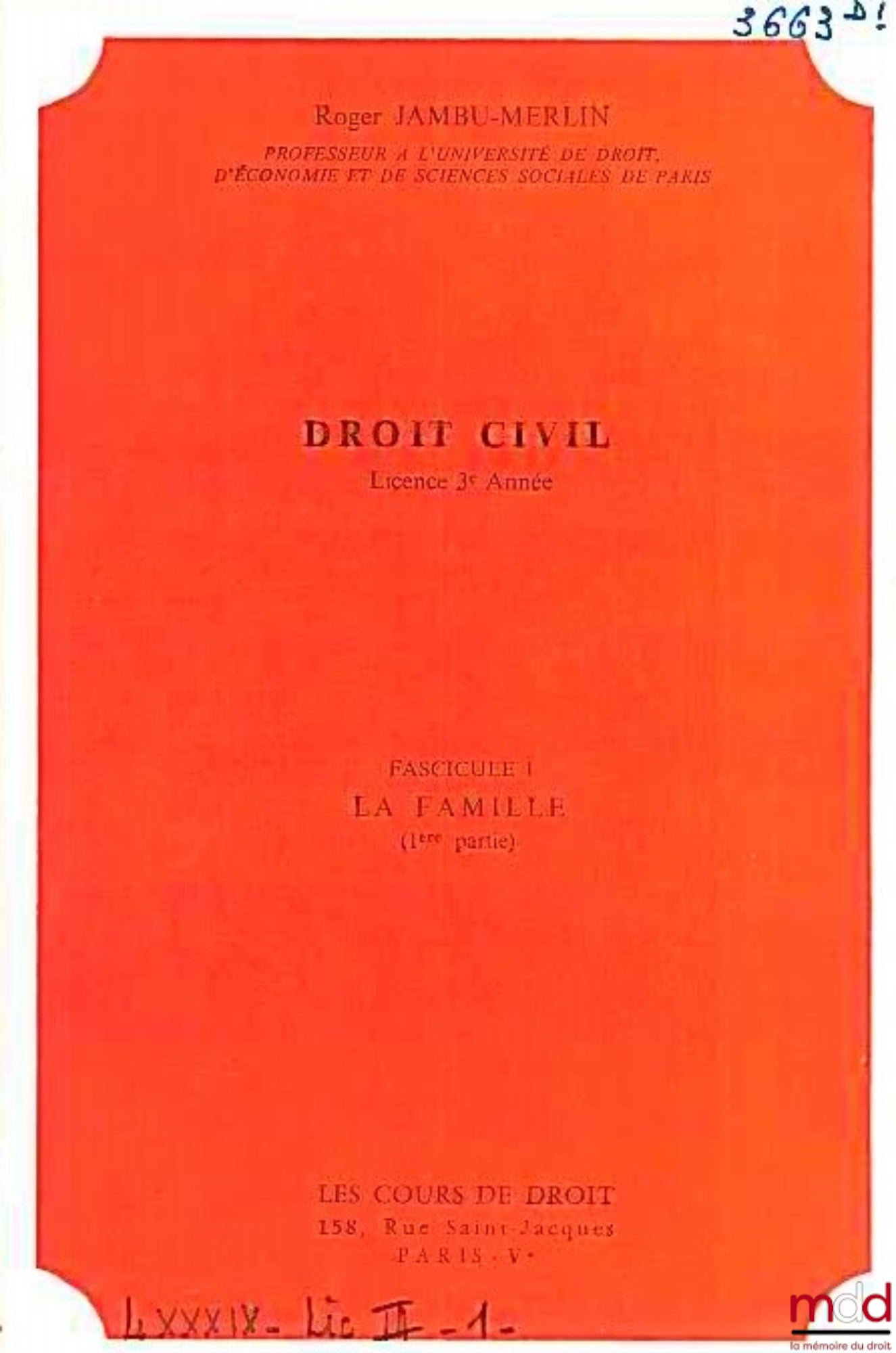 JAMBU-MERLIN (Roger) – COURS DE DROIT CIVIL : LA FAMILLE - LES INCAPABLES MAJEURS, Licence 3ème année, 1975-1976