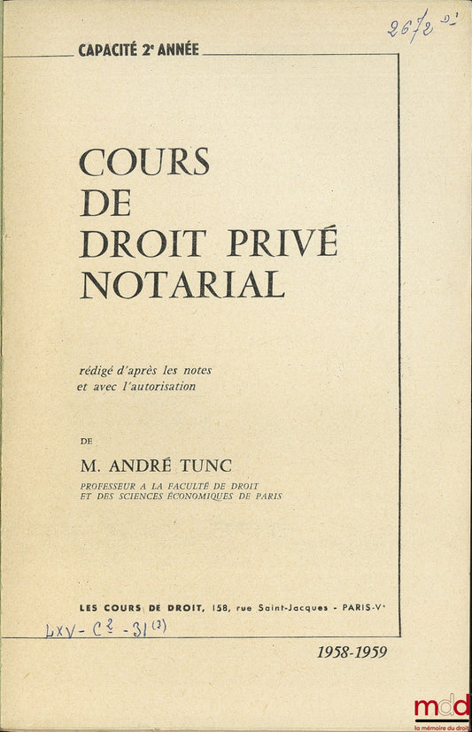 TUNC (André) – COURS DE DROIT PRIVÉ NOTARIAL, Capacité 2ème année, 1958-1959