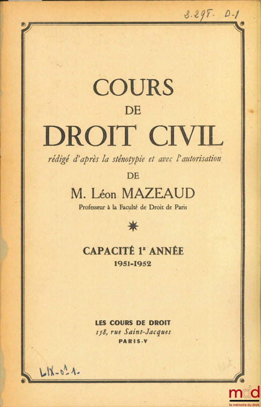 MAZEAUD (Léon) – COURS DE DROIT CIVIL, Capacité 1ère année, 1951-1952