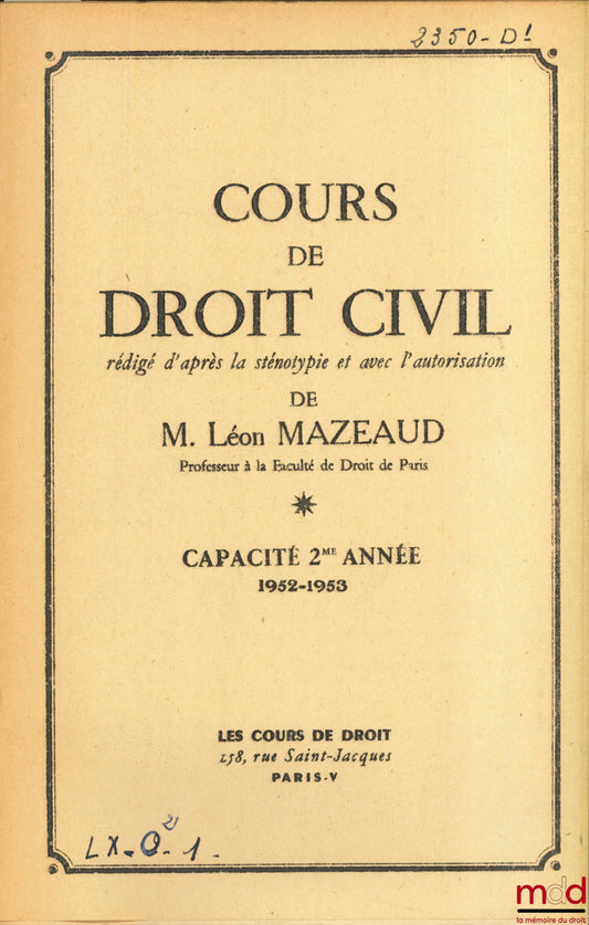 MAZEAUD (Léon) – COURS DE DROIT CIVIL, Capacité 2e année, 1952-1953