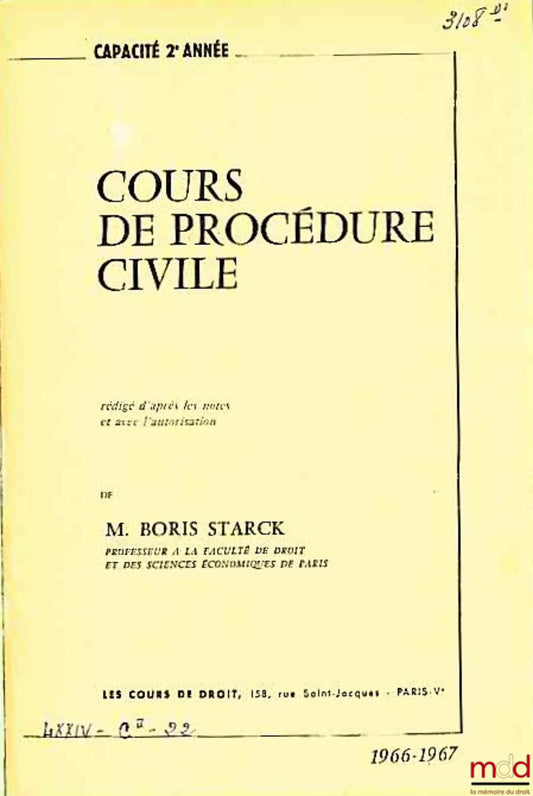 STARCK (Boris) – COURS DE PROCÉDURE CIVILE, Capacité 2ème année, 1966-1967