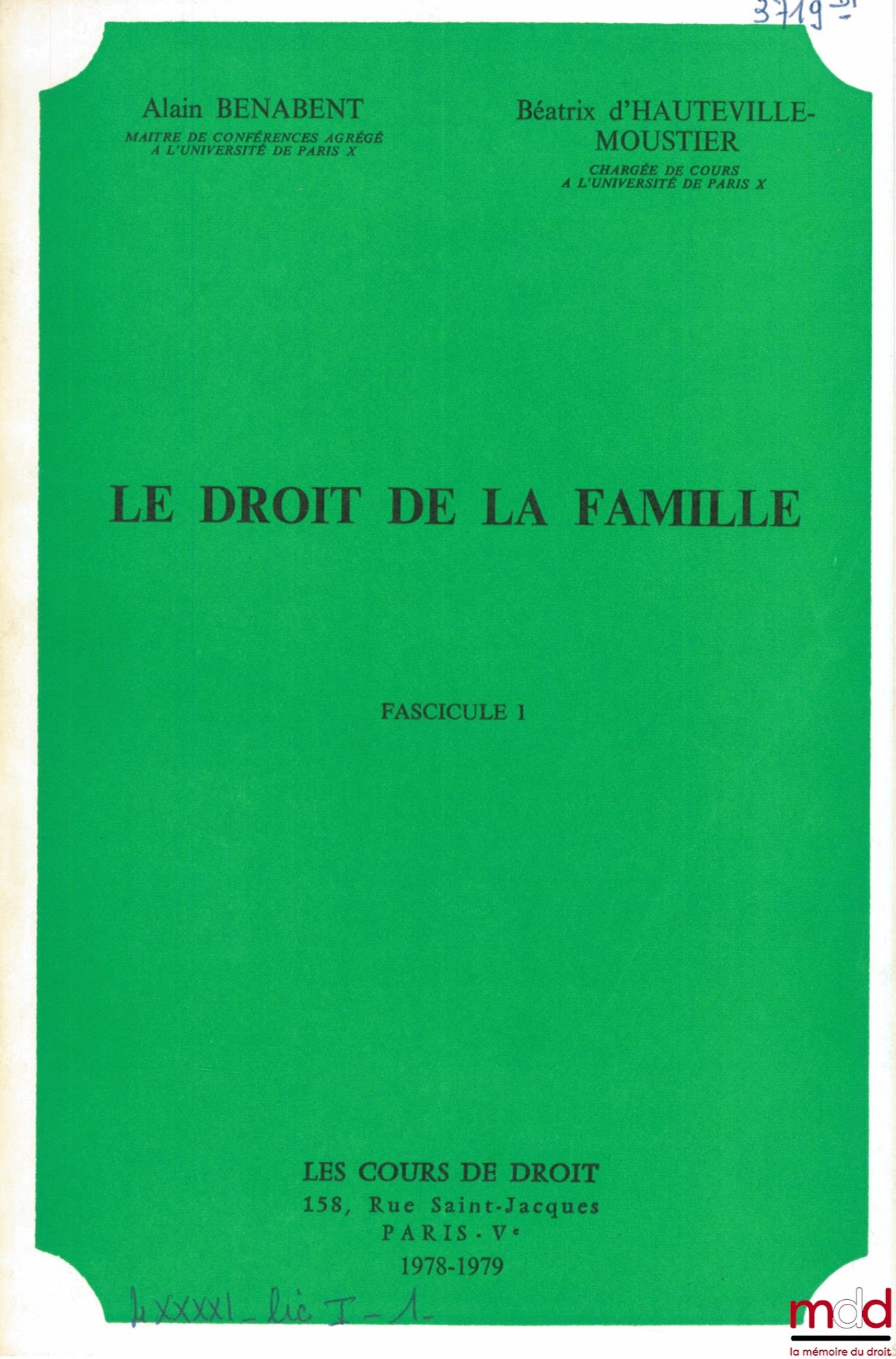 BENABENT (Alain) et HAUTEVILLE-MOUSTIER (Béatrix d’) – LE DROIT DE LA FAMILLE, année 1978-1979