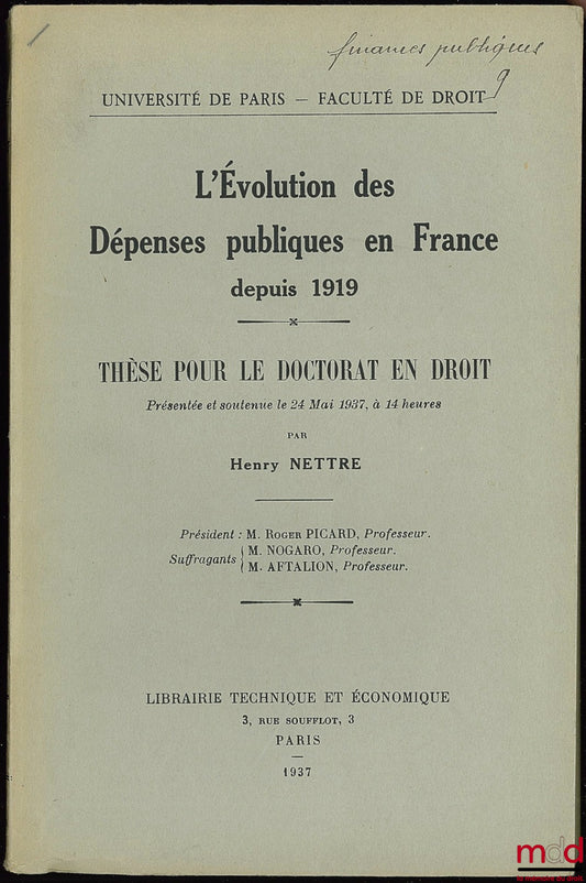 NETTRE (Henry) – L’ÉVOLUTION DES DÉPENSES PUBLIQUES EN FRANCE DEPUIS 1919