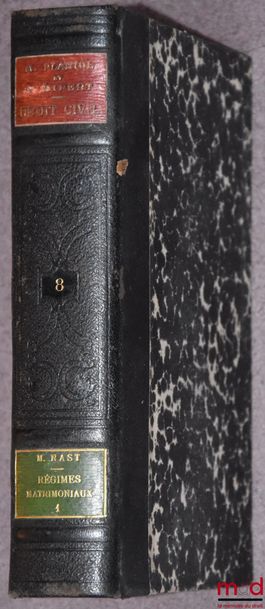 PLANIOL (Marcel) et RIPERT (Georges) – TRAITÉ PRATIQUE DE DROIT CIVIL FRANÇAIS, 1re éd. : t. 8 [seul] : Les Régimes matrimoniaux (1re partie) avec le concours de M. NAST