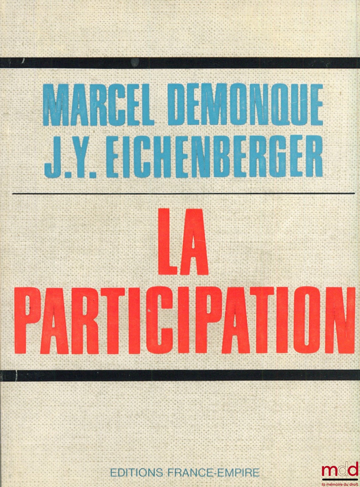 DEMONQUE (Marcel) et EICHENBERGER (J. Y.) – LA PARTICIPATION