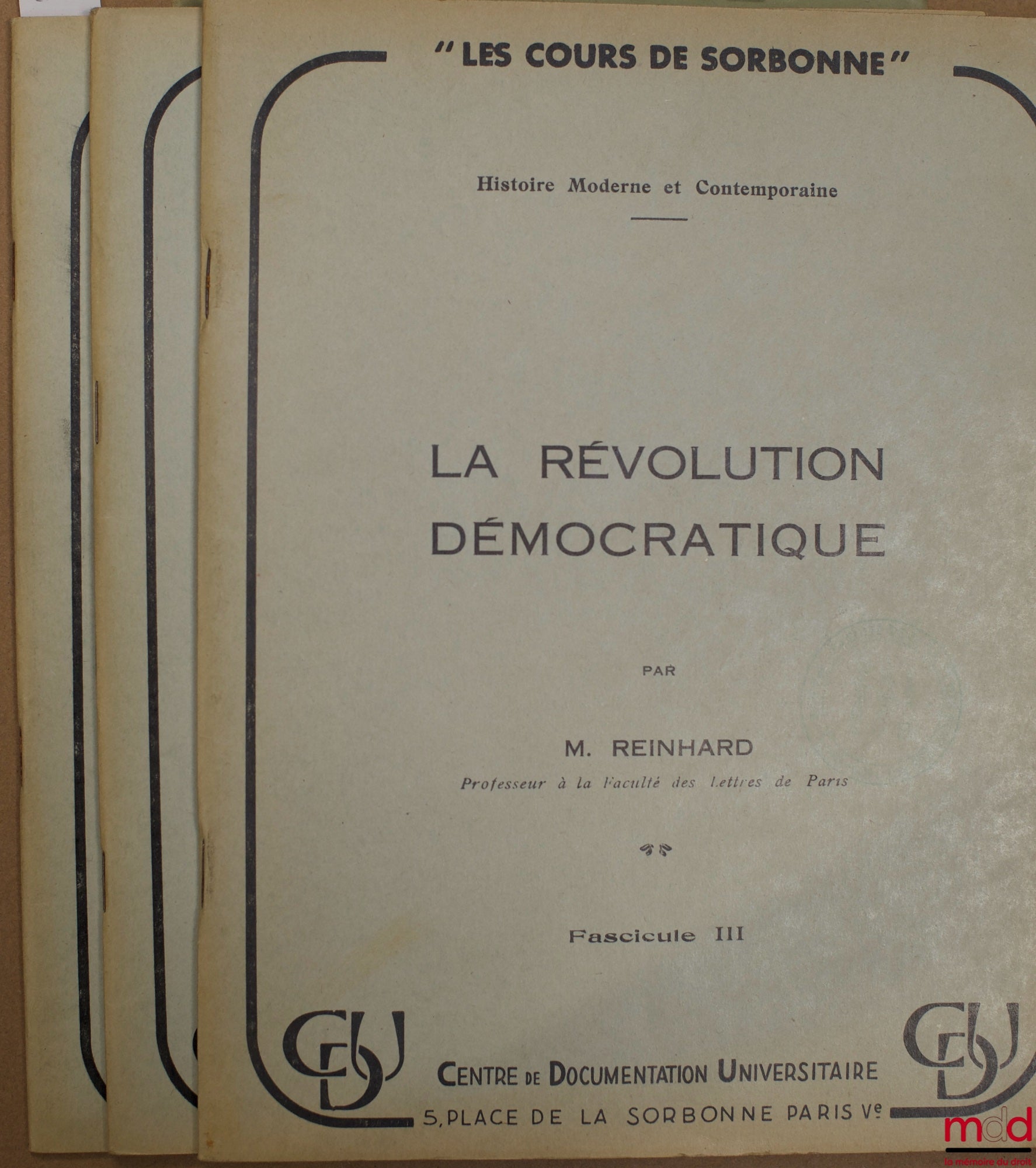 REINHARD – LA RÉVOLUTION DÉMOCRATIQUE, HISTOIRE MODERNE ET CONTEMPORAINE, coll. Les cours de Sorbonne