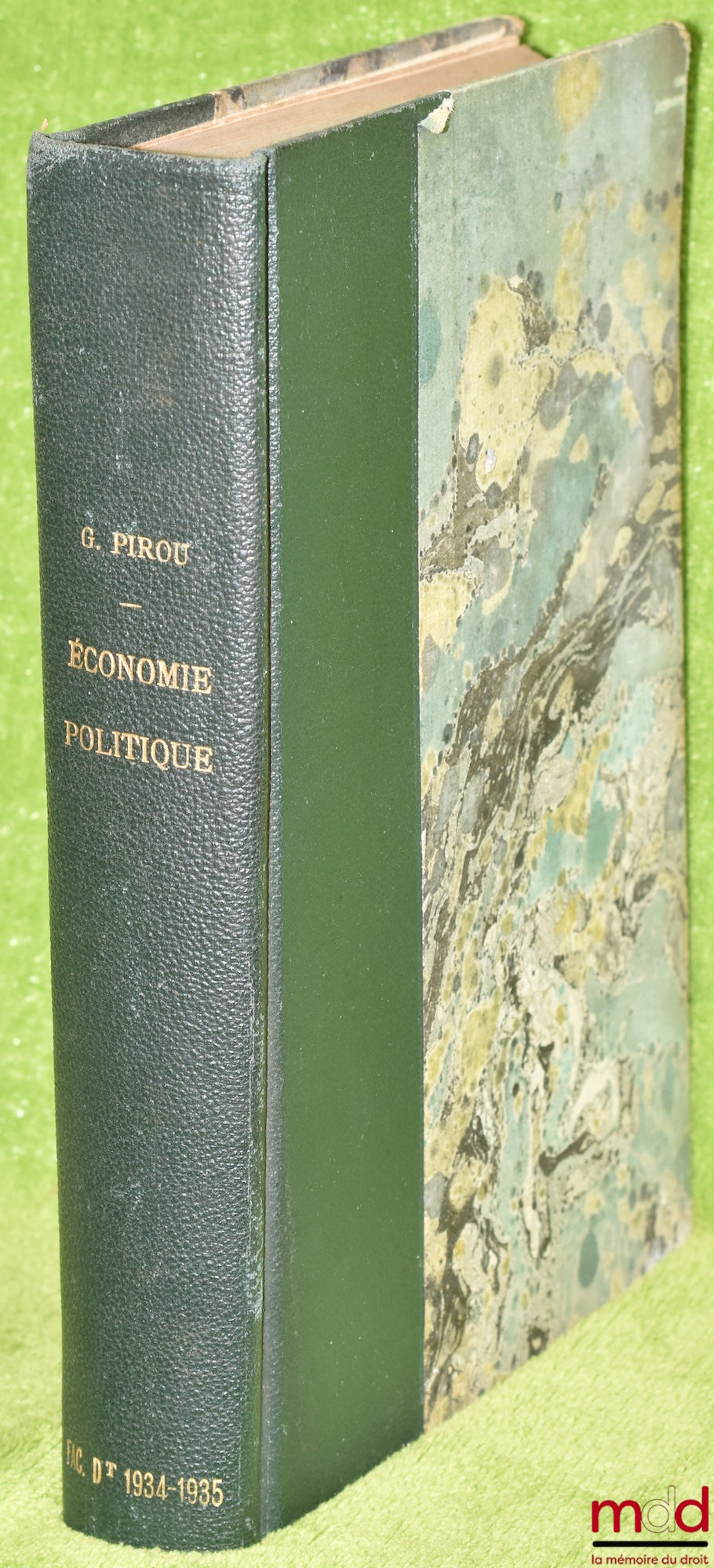 PIROU (Gaëtan) – RÉPÉTITIONS ÉCRITES D’ÉCONOMIE POLITIQUE et RÉSUMÉ PREMIÈRE ANNÉE, 1933-1934