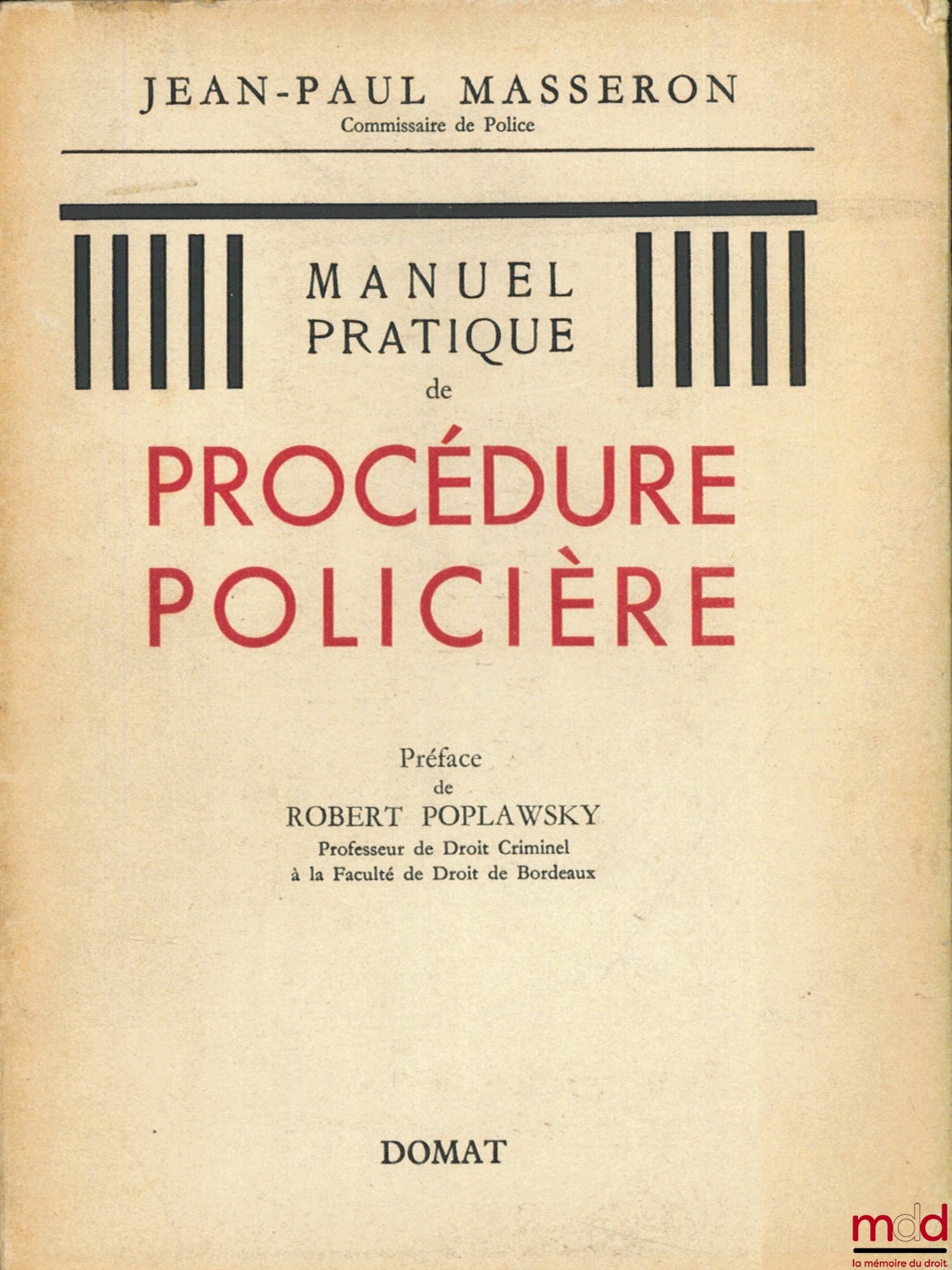 MASSERON (Jean-Paul) – MANUEL PRATIQUE DE PROCÉDURE POLICIÈRE