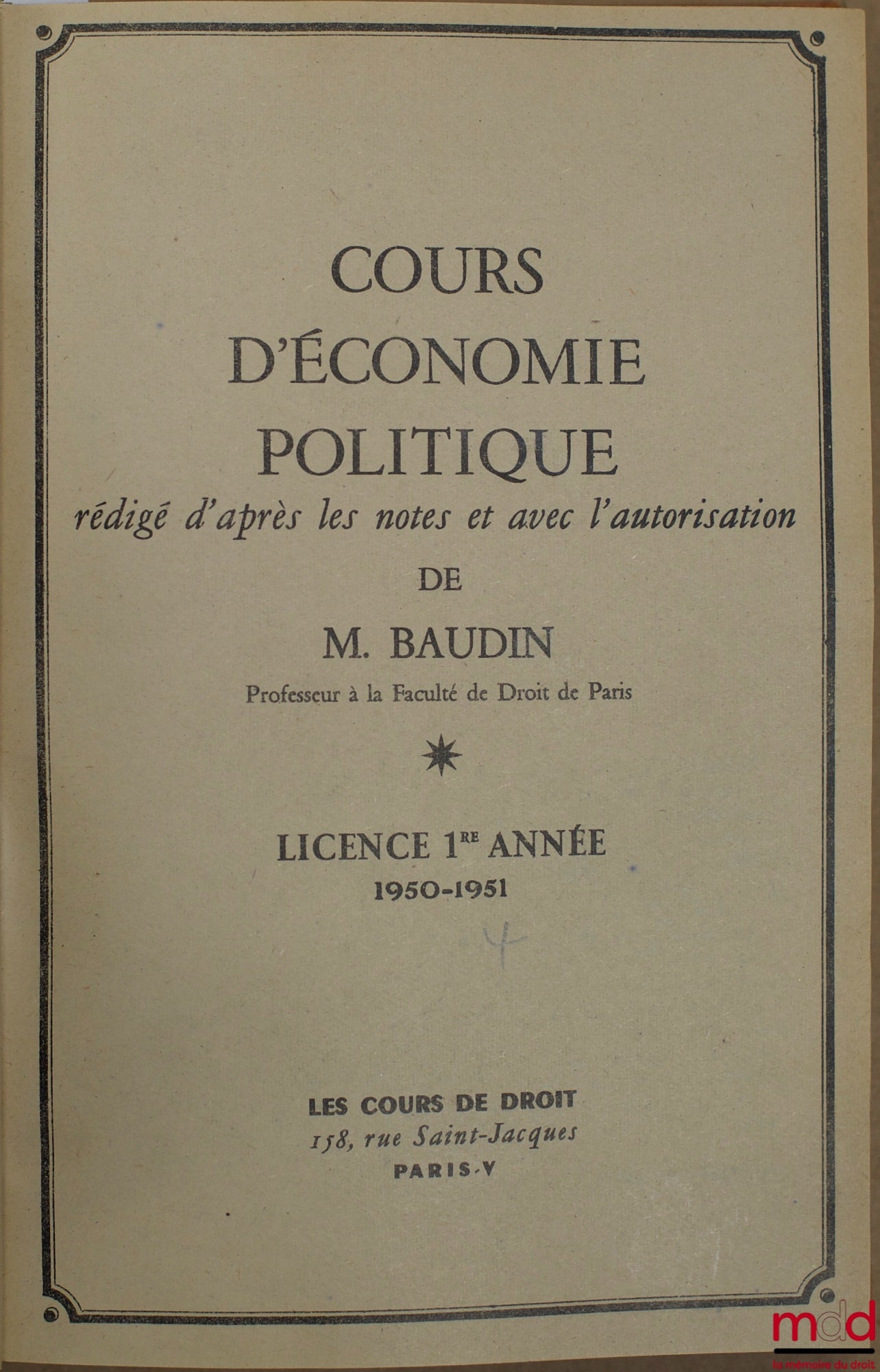 BAUDIN (Louis) – COURS D’ÉCONOMIE POLITIQUE, Licence 1re année 1950-1951