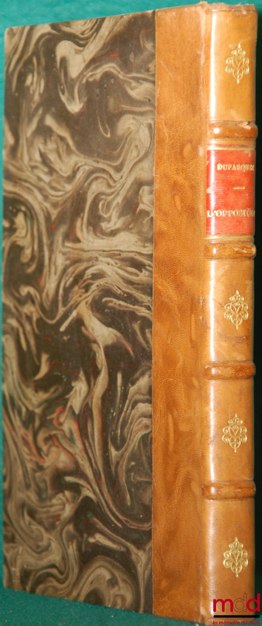 DUPARQUET (Albert) – L’OPPOSITION