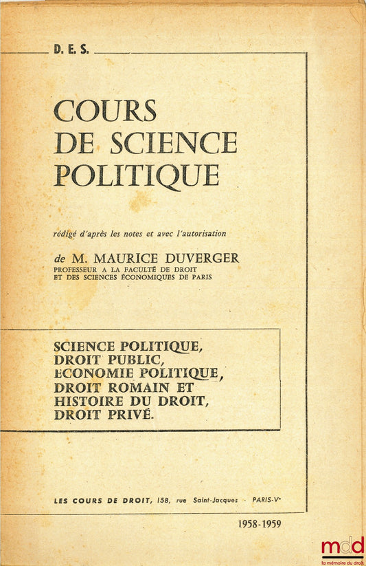 DUVERGER (Maurice) – COURS DE SCIENCE POLITIQUE, D.E.S., année 1958-1959