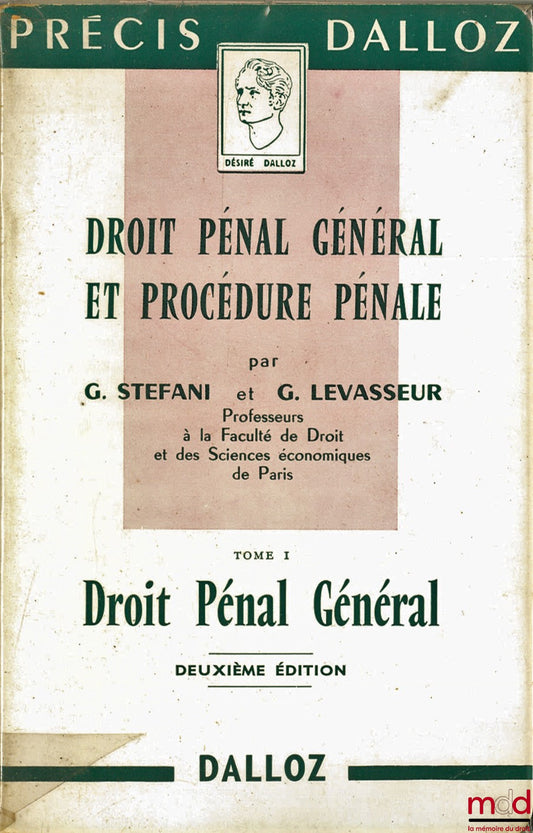 STEFANI (Gaston) et LEVASSEUR (Georges) – DROIT PÉNAL GÉNÉRAL ET PROCÉDURE PÉNALE, 2e éd., coll. Précis Dalloz