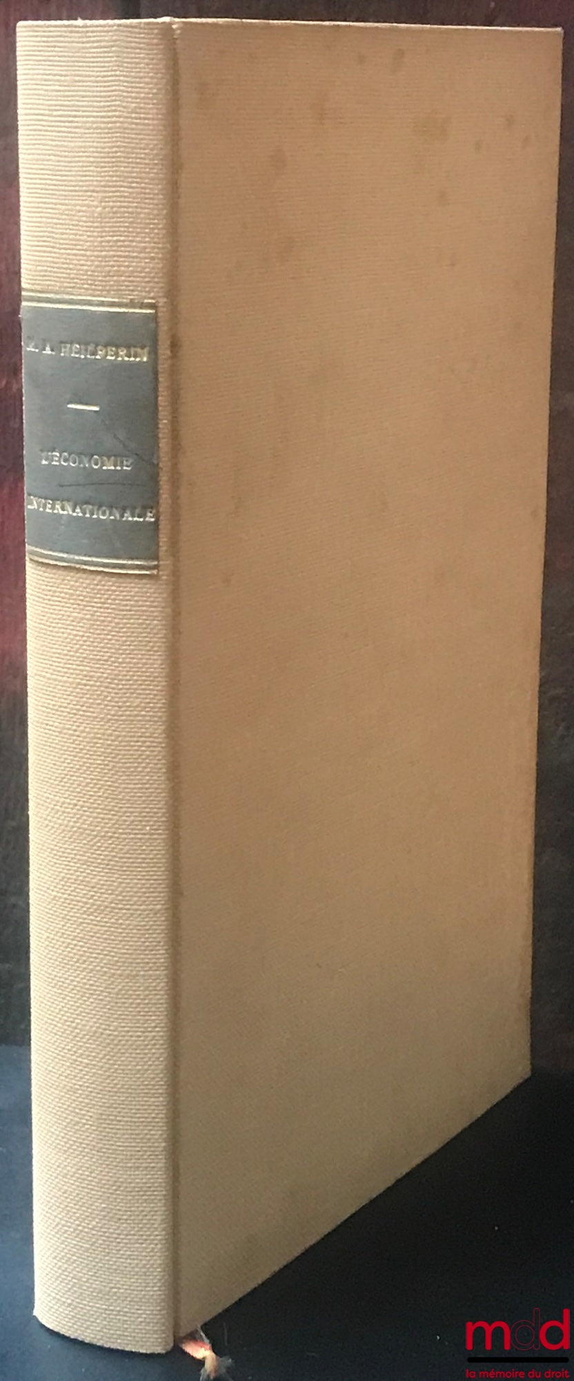 HEILPERIN (Michel A.) – L’ÉCONOMIE INTERNATIONALE, traduit de l’anglais par M.-Th. Génin