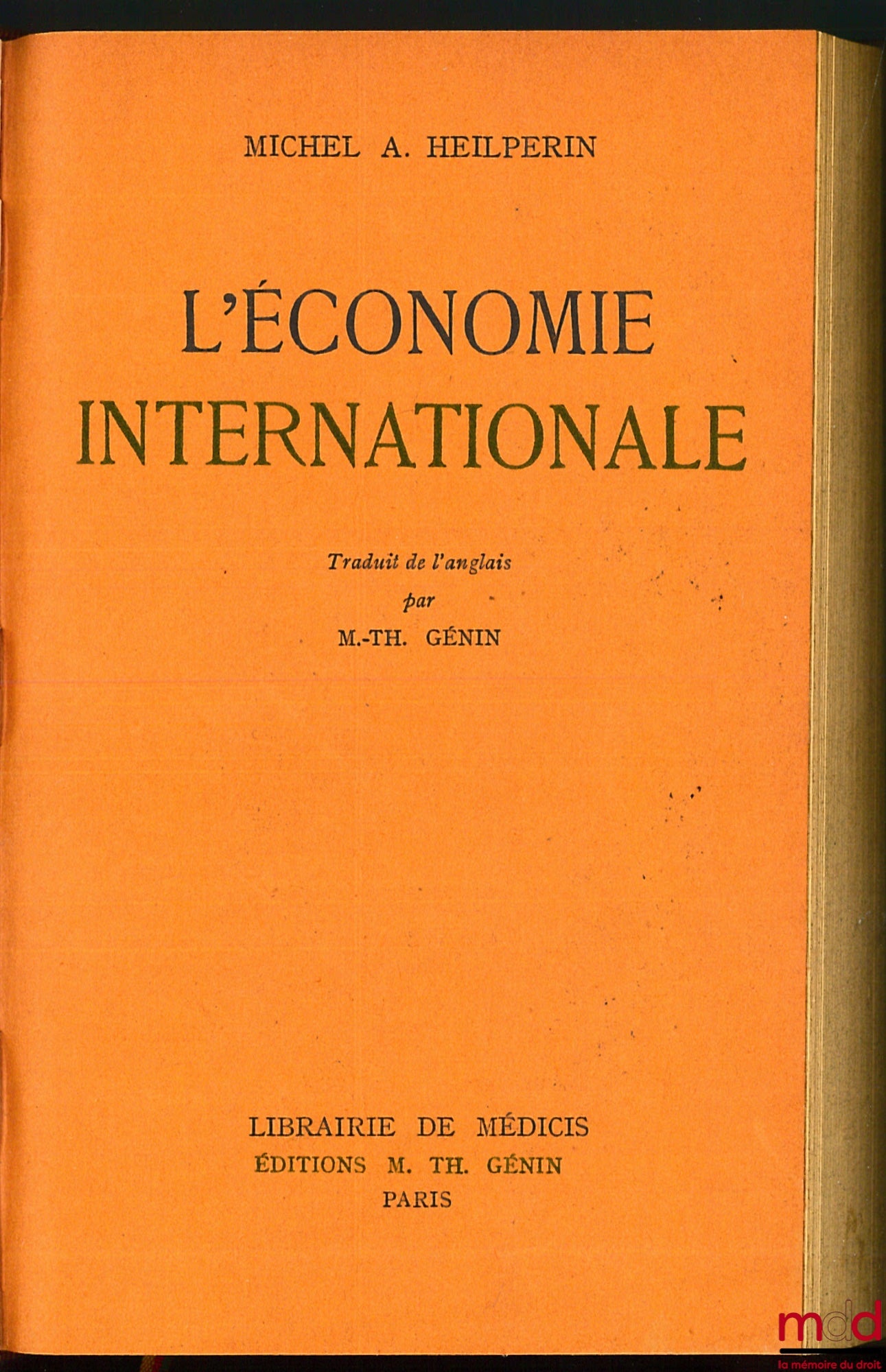 HEILPERIN (Michel A.) – L’ÉCONOMIE INTERNATIONALE, traduit de l’anglais par M.-Th. Génin