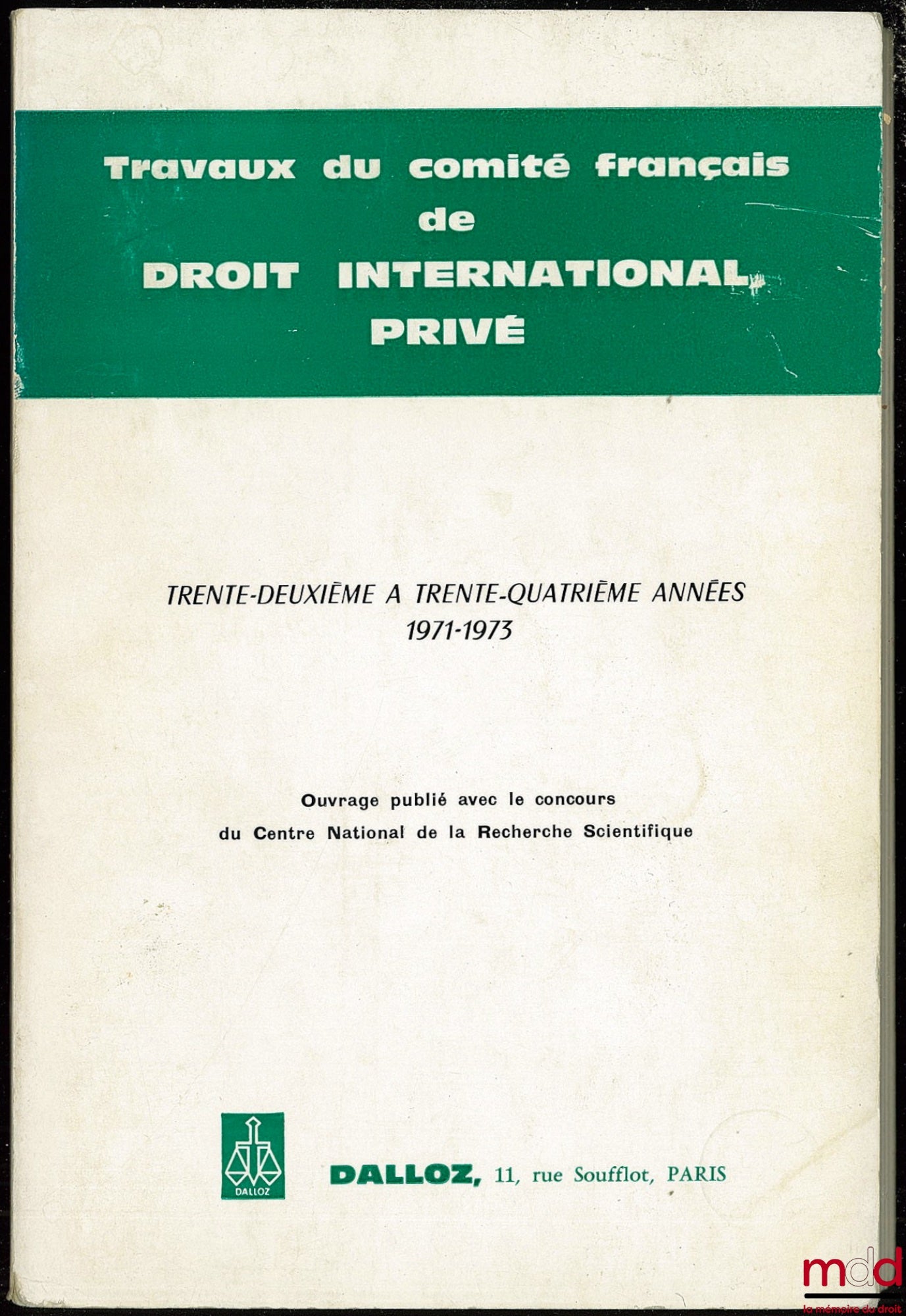 [Collectif] – TRAVAUX DU COMITÉ FRANÇAIS DE DROIT INTERNATIONAL PRIVÉ, 32e à 34e années 1971-1973