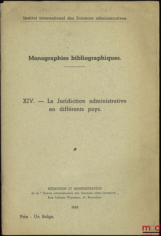 [Bibliographie] – MONOGRAPHIES BIBLIOGRAPHIQUES : XIV - LA JURIDICTION ADMINISTRATIVE EN DIFFÉRENTS PAYS, Inst. international des sciences administratives