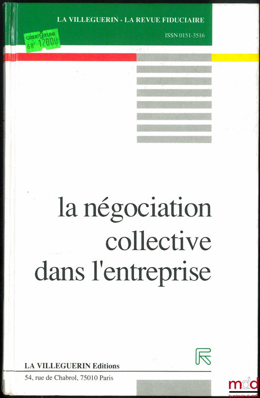[Collectif] – LA NÉGOCIATION COLLECTIVE DANS L’ENTREPRISE, coll. La Villeguerin - La Revue fiduciaire