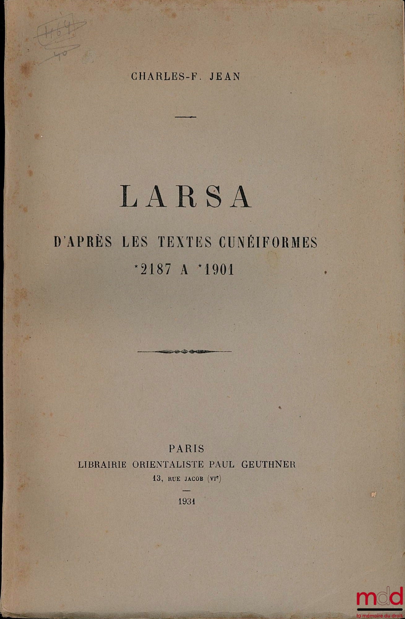 JEAN (Charles-F.) – LARSA, APRÈS LES TEXTES CUNÉIFORMES - 2187 À 1901 -