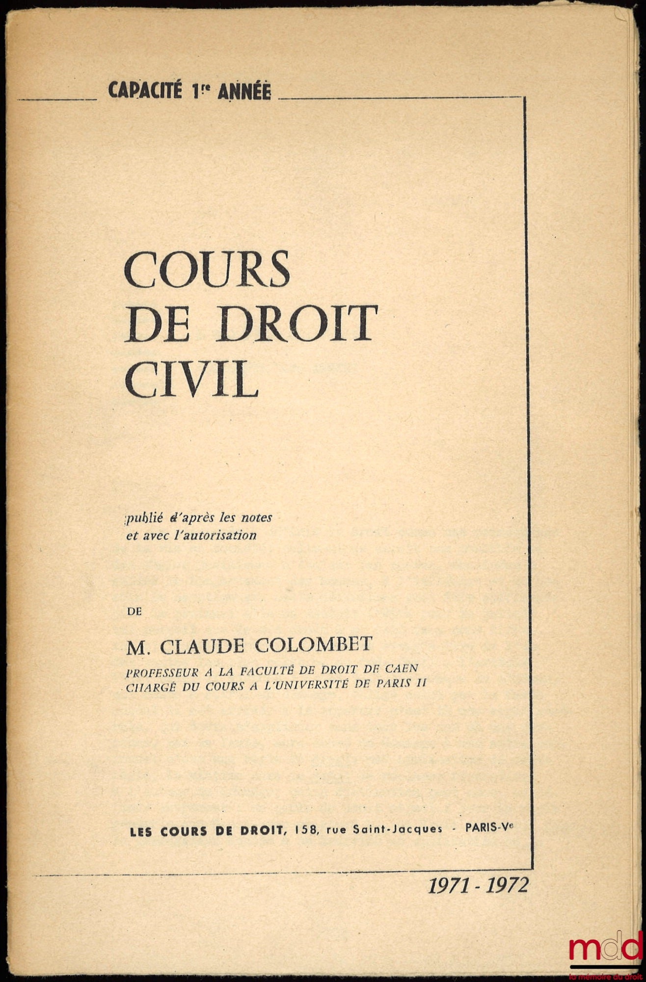 COLOMBET (Claude) – COURS DE DROIT CIVIL, Capacité 1ère année, année 1971-1972