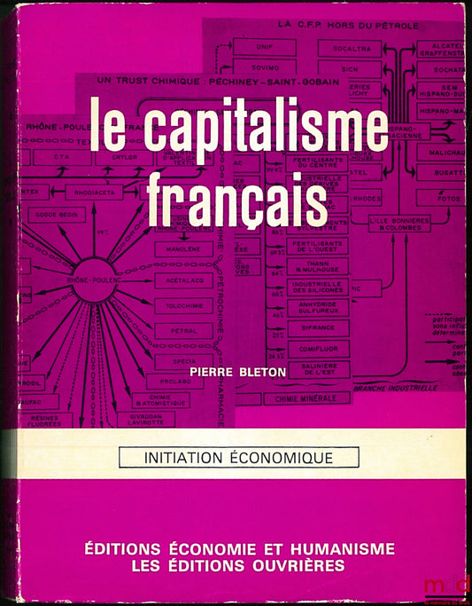 BLETON (Pierre) – LE CAPITALISME FRANÇAIS, Initiation économique, 2e éd.