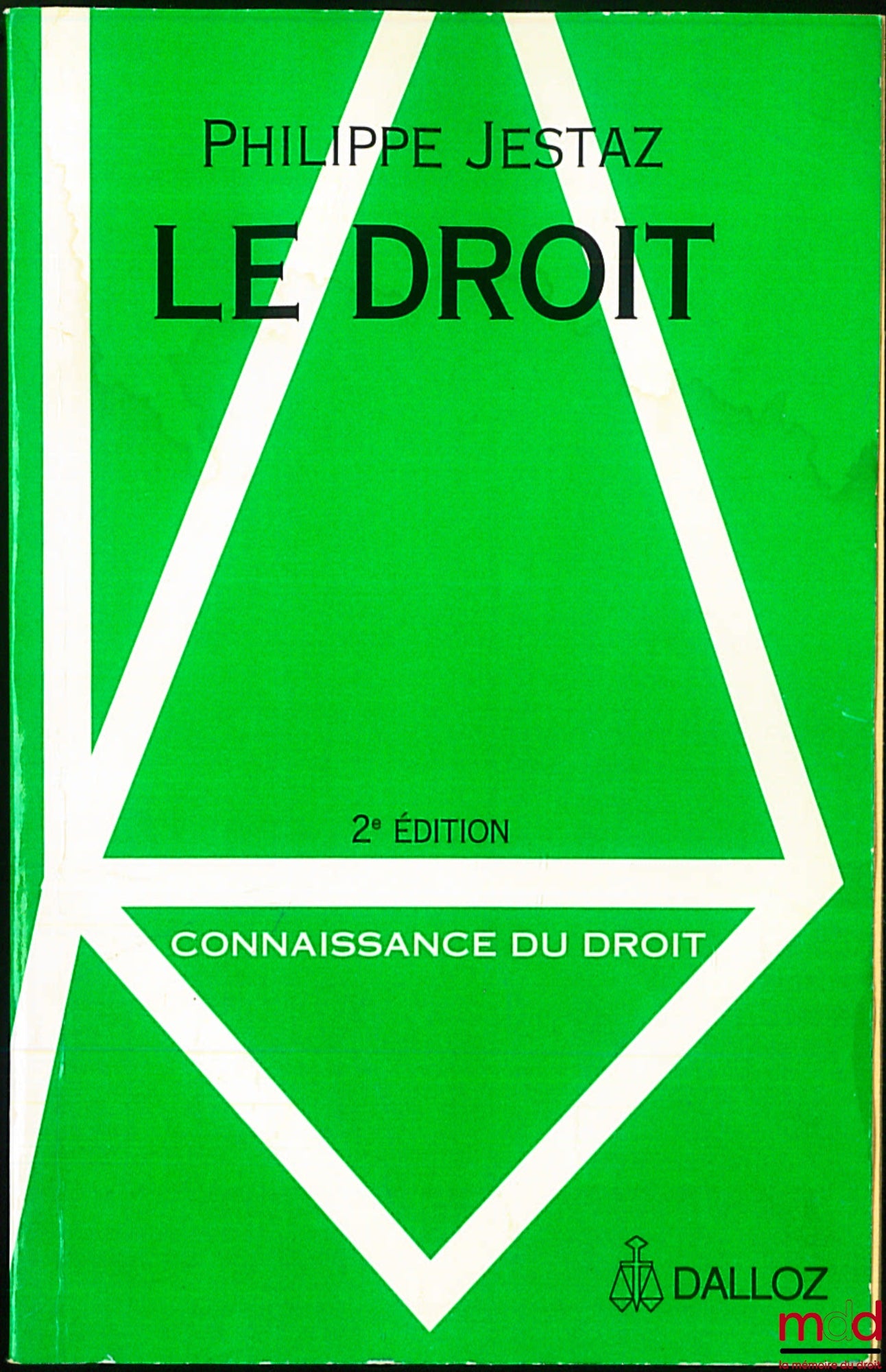 JESTAZ (Philippe) – LE DROIT, 2e éd., coll. Connaissance du droit