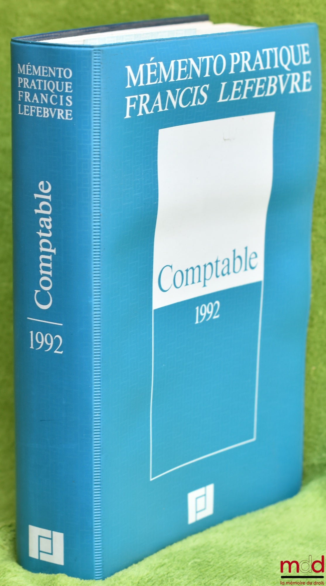 RAFFEGEAU (J.), DUFILS (P.), CORRE (J.) LOPATER (C.) et alii – COMPTABLE 1992, coll. Mémento pratique Francis Lefebvre