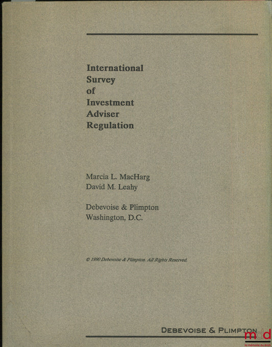 MacHARG (Marcia L.) et LEAHY (David M.) – INTERNATIONAL SURVEY OF INVESTMENT ADVISER REGULATION