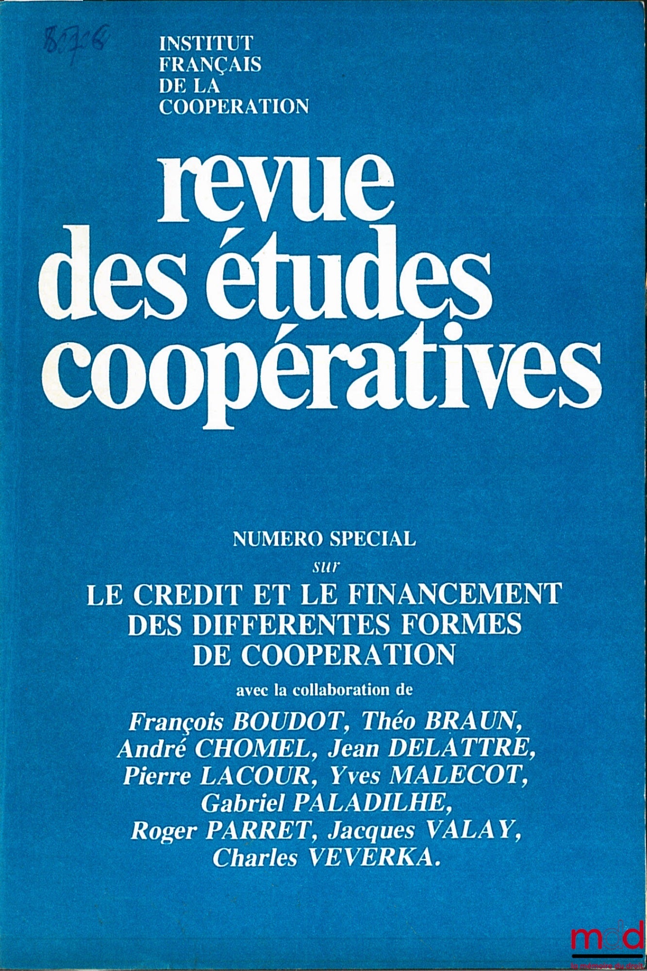 [Revue] – Revue des Études Coopératives, numéro spécial sur LE CRÉDIT ET LE FINANCEMENT DES DIFFÉRENTES FORMES DE COOPÉRATION