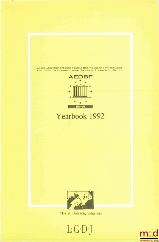 [Annuaire] – ASSOCIATION EUROPÉENNE POUR LE DROIT BANCAIRE ET FINANCIER (A.E.D.B.F.), Annuaire 1992