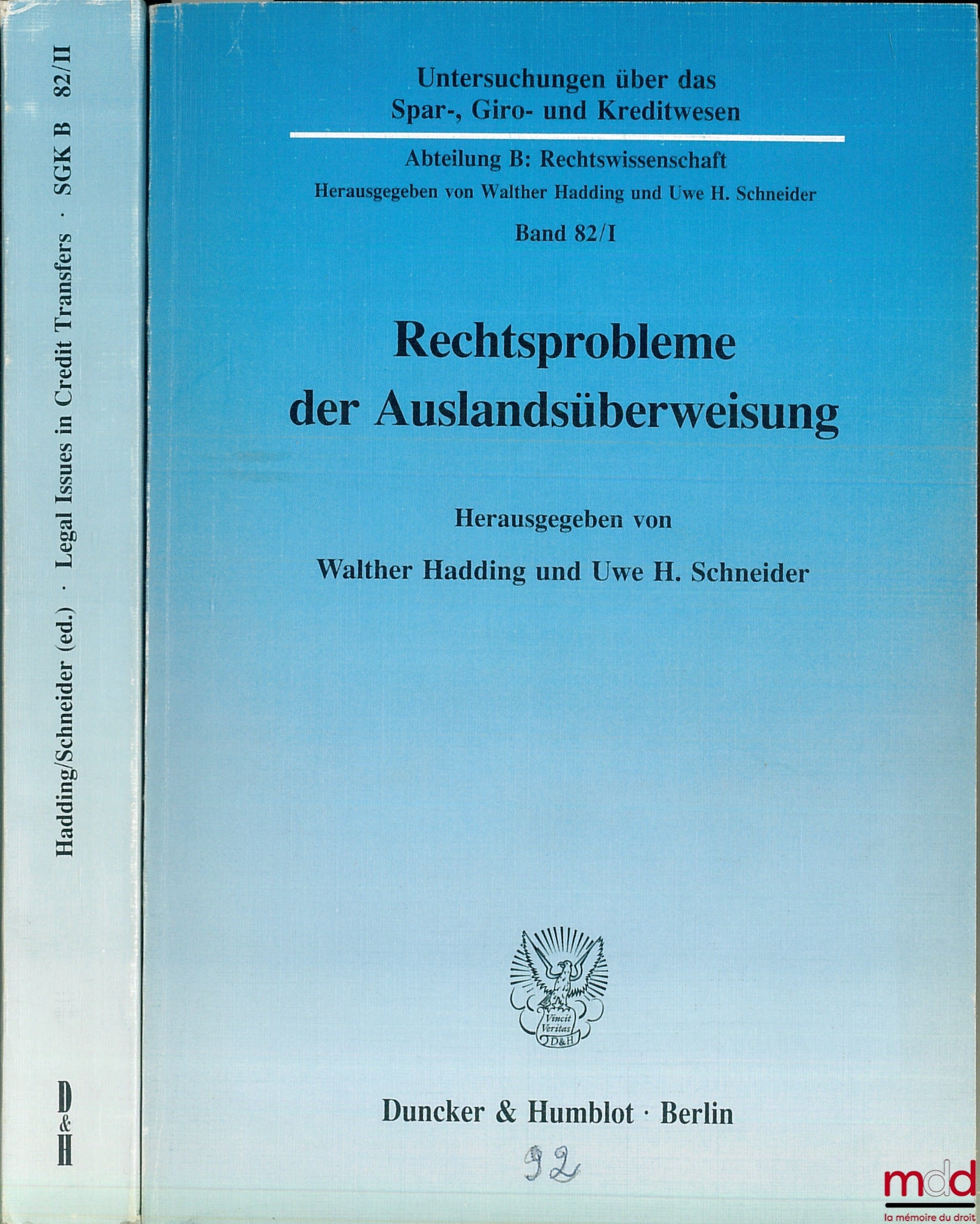 Collectif – RECHTSPROBLEME DER AUSLANDSÜBERWEISUNG édité sous la direction de Walter Hadding et Uwe H. Schneider, coll. Untersuchungen über das Spar-, Giro- und Kreditwesen, t. 82/1 et 82/2