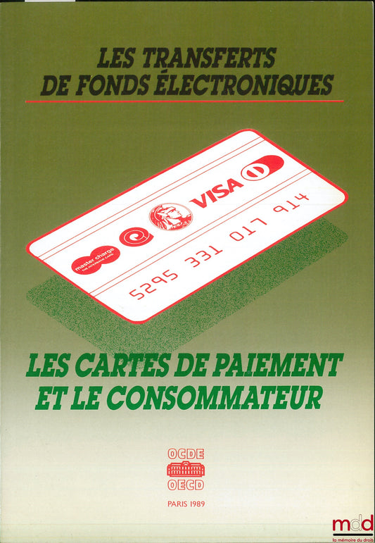 Collectif – LES TRANSFERTS DE FONDS ÉLECTRONIQUES - LES CARTES DE PAIEMENT ET LE CONSOMMATEUR, Document OCDE