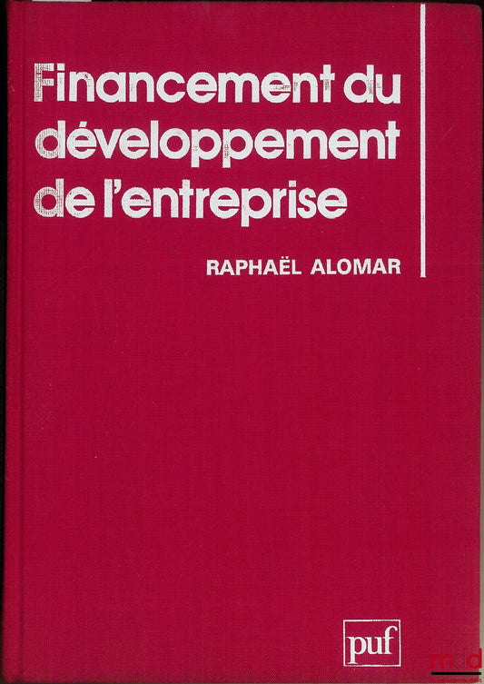 ALOMAR (Raphaël) – FINANCEMENT DU DÉVELOPPEMENT DE L’ENTREPRISE