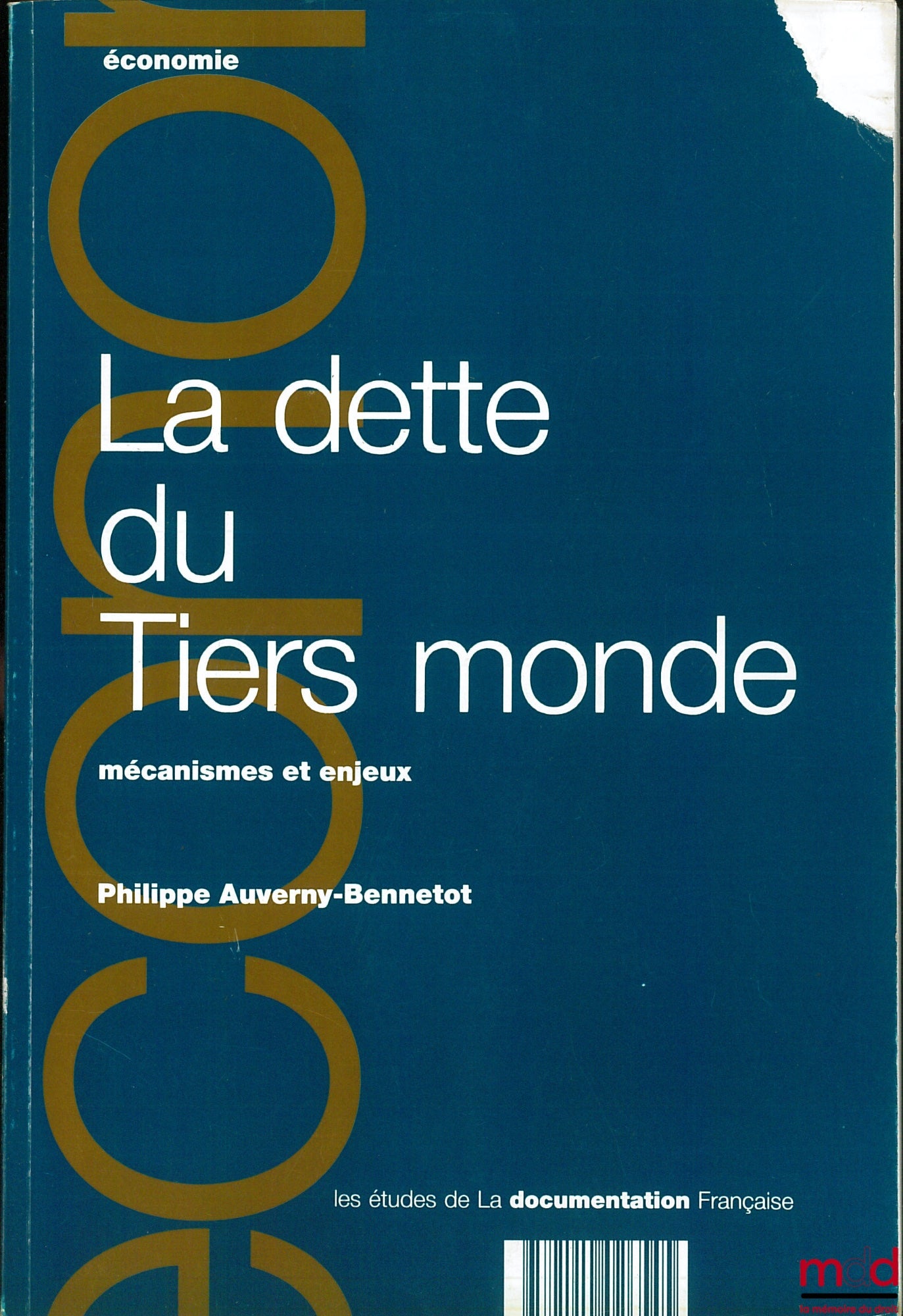 AUVERNY-BENNETOT (Philippe) – LA DETTE DU TIERS MONDE, coll. Économie
