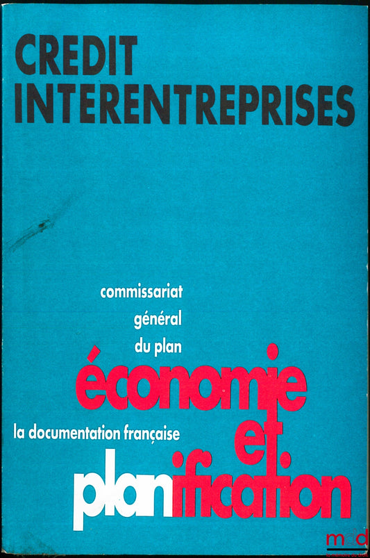 Collectif – CRÉDIT INTERENTREPRISES, coll. Économie et Planification du Commissariat général du Plan