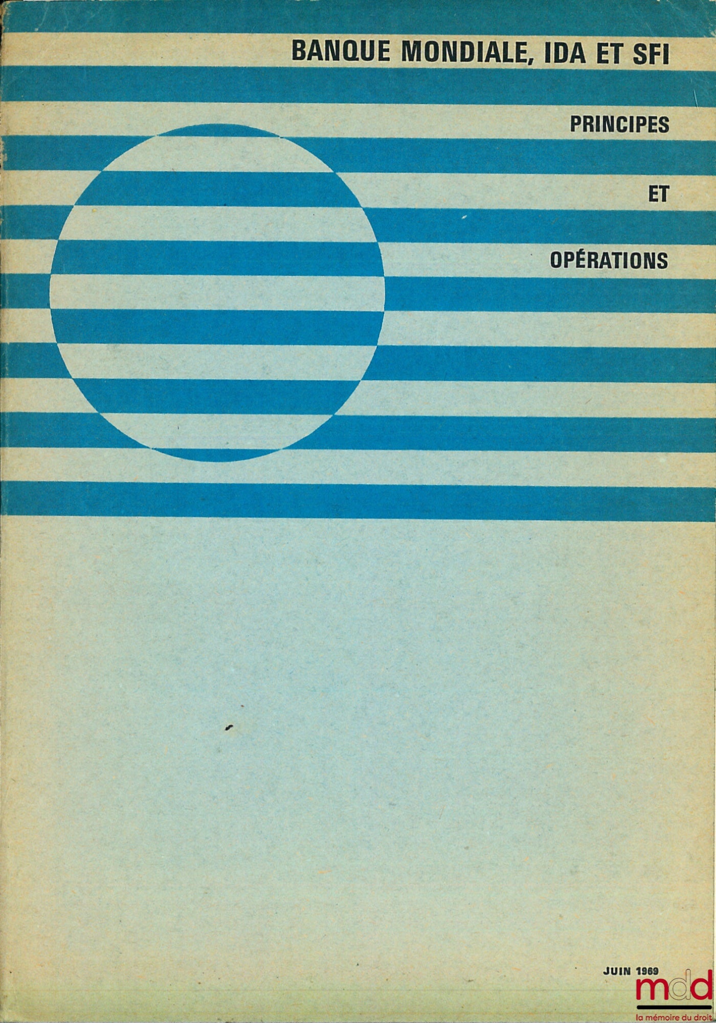 Anonyme – BANQUE MONDIALE, IDA ET SFI : PRINCIPES ET OPÉRATIONS