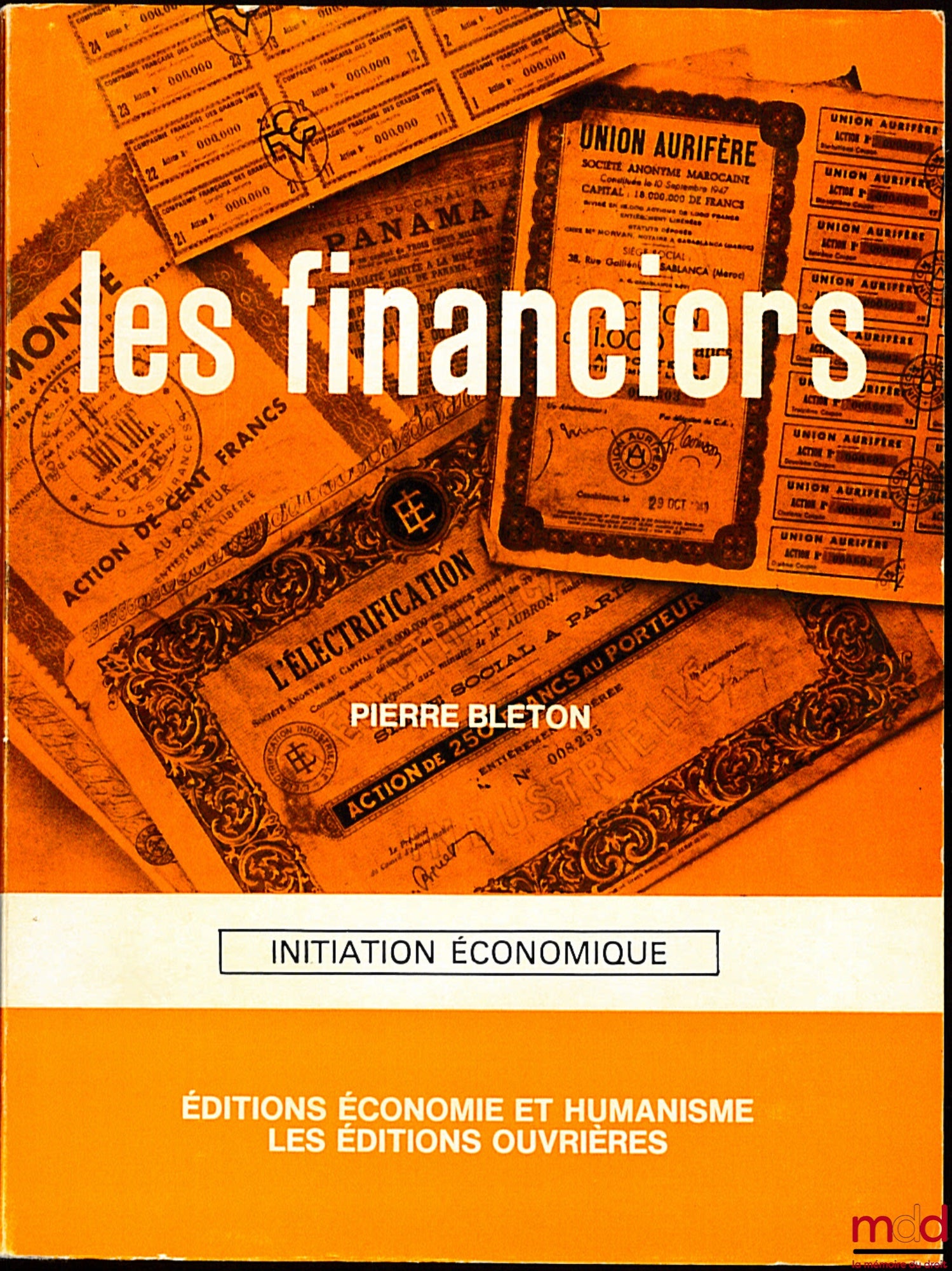 BLETON (Pierre) – LES FINANCIERS, Initiation économique