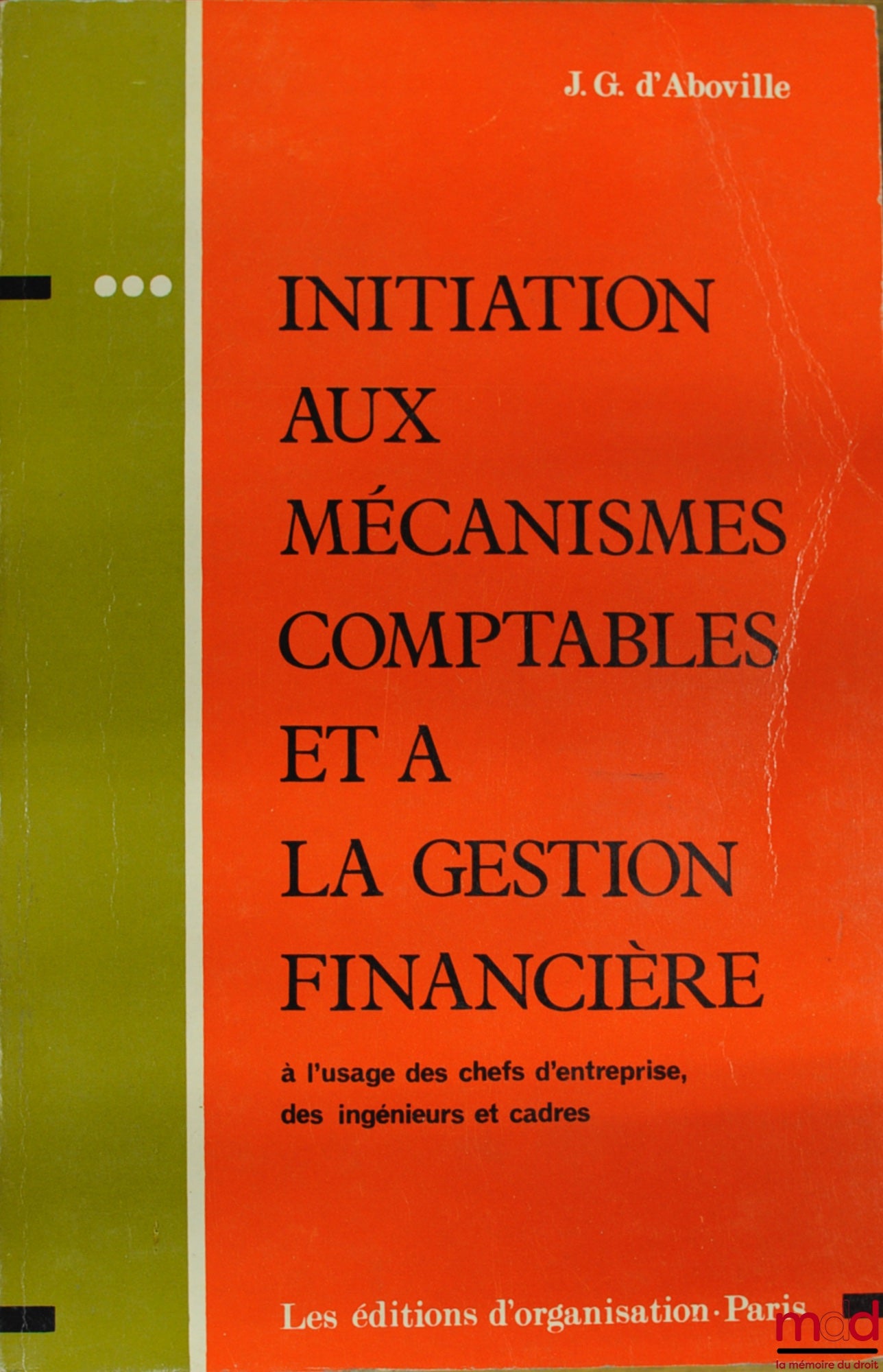 ABOVILLE (Jean-Ghislain d’) – INITIATION AUX MÉCANISMES COMPTABLES ET À LA GESTION FINANCIÈRE, 4ème éd. mise à jour