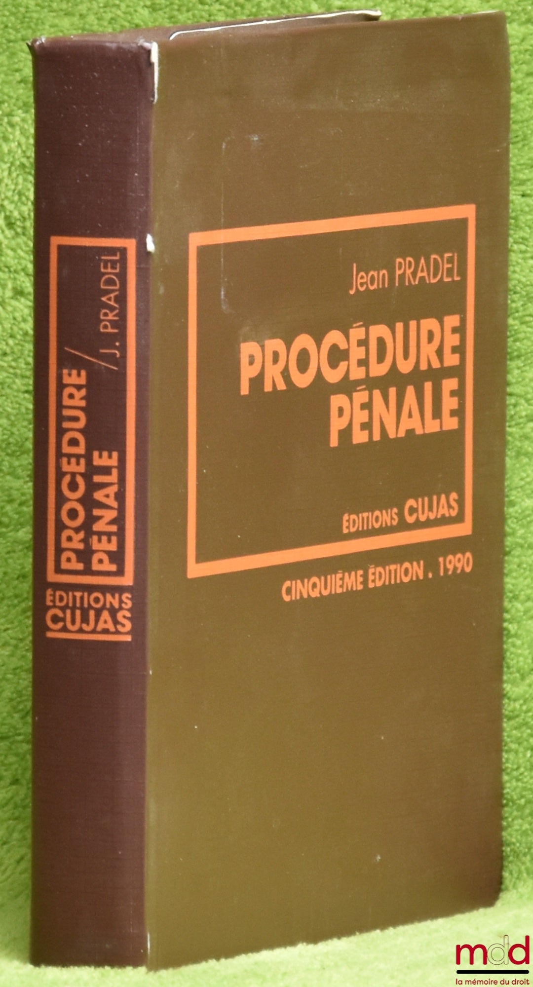 PRADEL (Jean) – PROCÉDURE PÉNALE, T. II : PROCÉDURE PÉNALE, 5ème éd. 1990