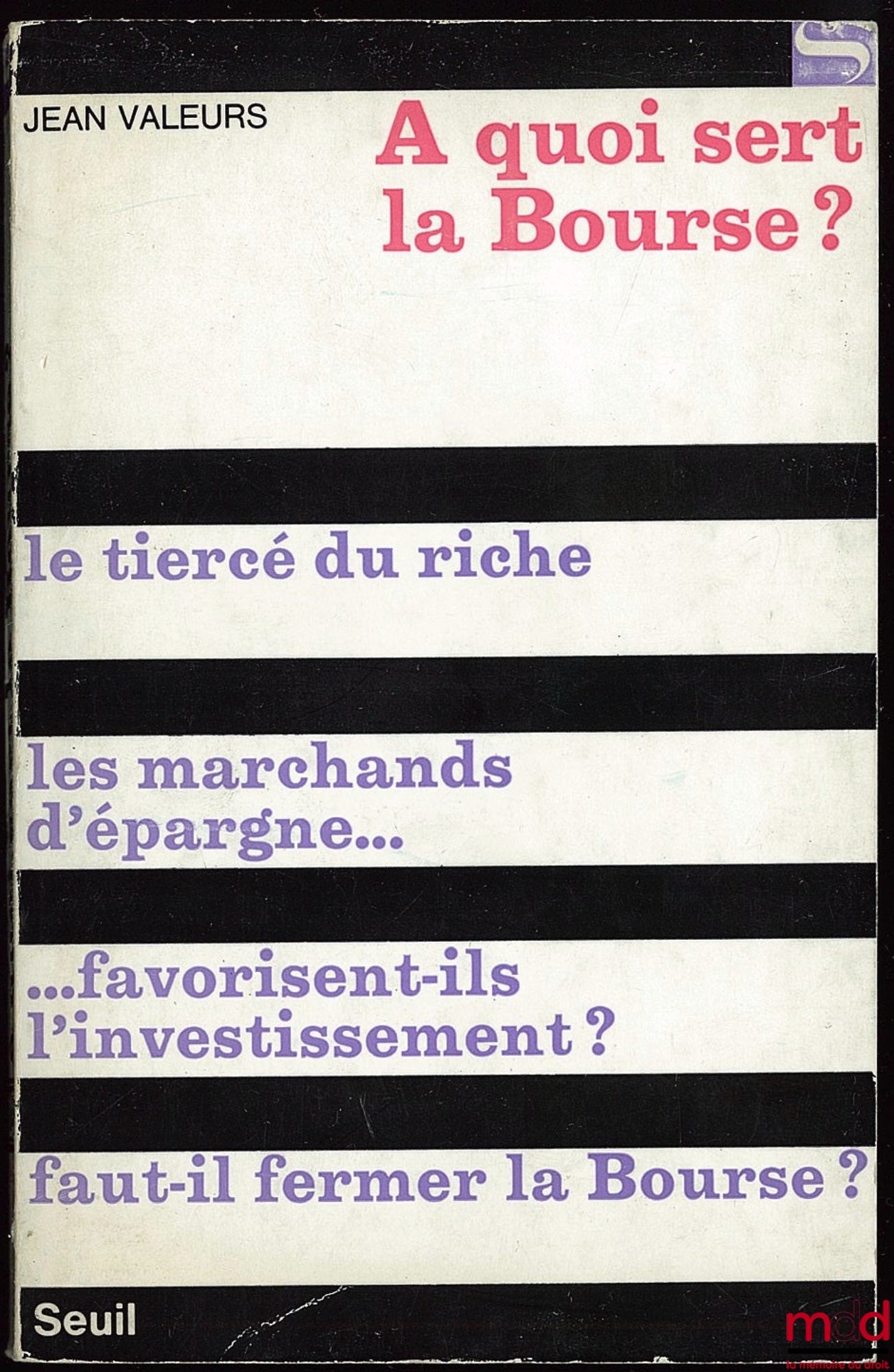 VALEURS (Jean) – À QUOI SERT LA BOURSE?, coll. Société