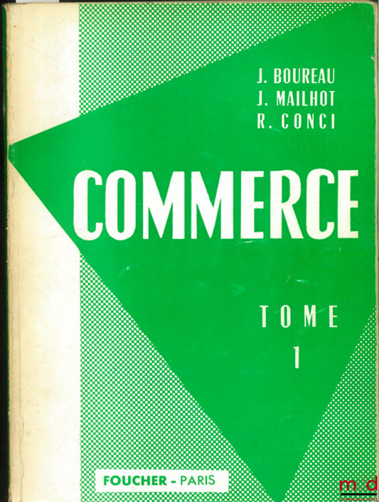 BOUREAU (J.), MAILHOT (J.) et CONCI (R.) – COMMERCE