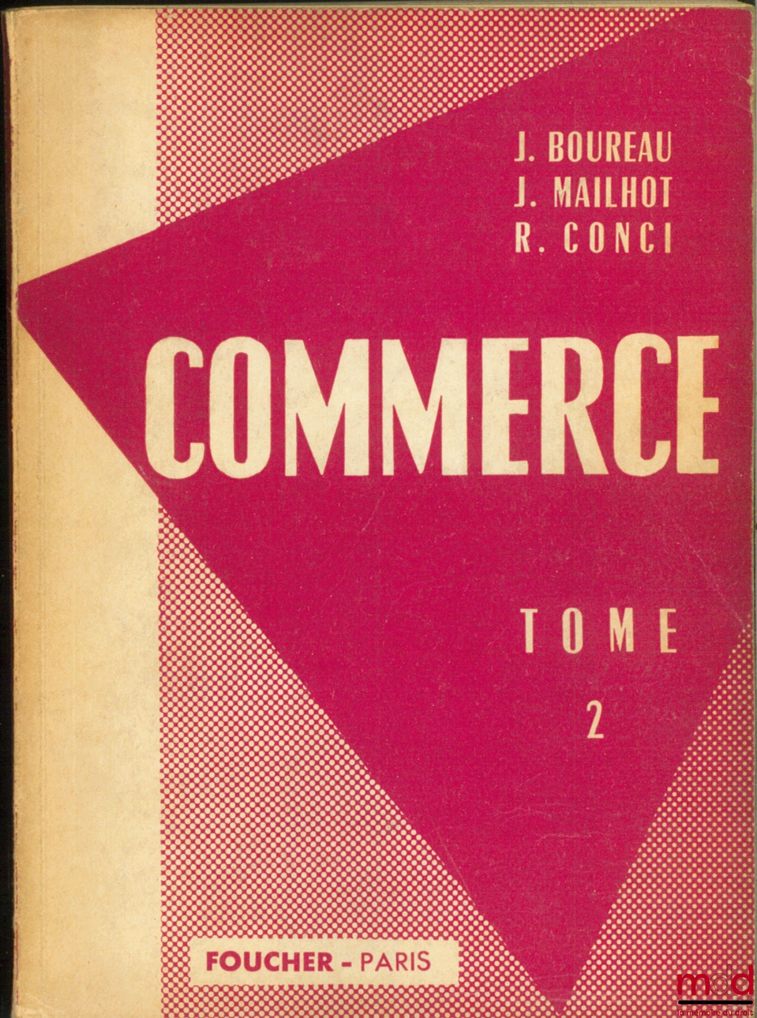 BOUREAU (J.), MAILHOT (J.) et CONCI (R.) – COMMERCE