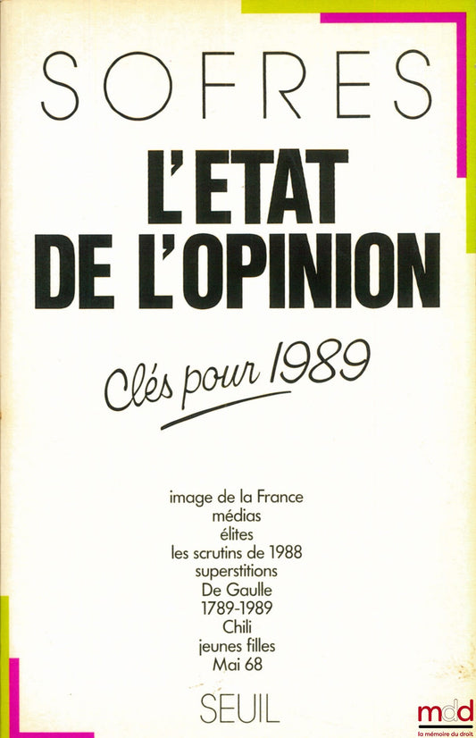 [Collectif] – SOFRES - L’ÉTAT DE L’OPINION, CLÉS POUR 1989