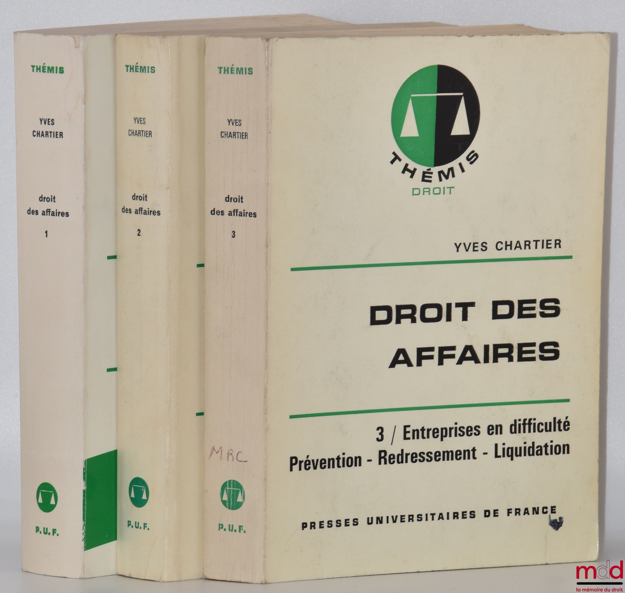 CHARTIER (Yves) – DROIT DES AFFAIRES, t. I : L’entreprise commerciale, éd. entièrement refondue, t. II : Sociétés commerciales, t. III : Entreprises en difficulté - Prévention - Redressement - Liquidation, coll. Thémis Droit