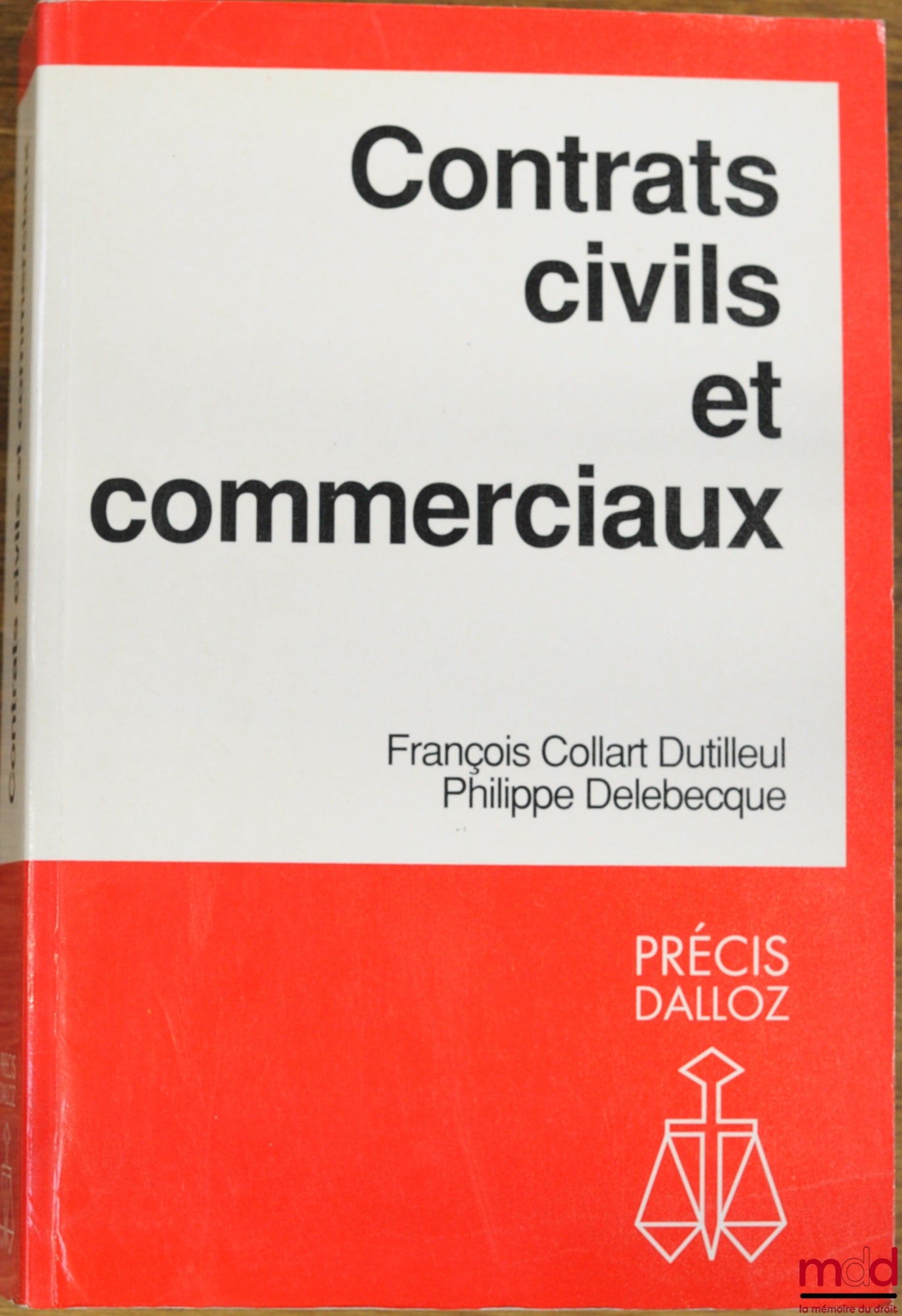 COLLART DUTILLEUR (François) et DELEBECQUE (Philippe) – CONTRATS CIVILS ET COMMERCIAUX, coll. Précis Dalloz